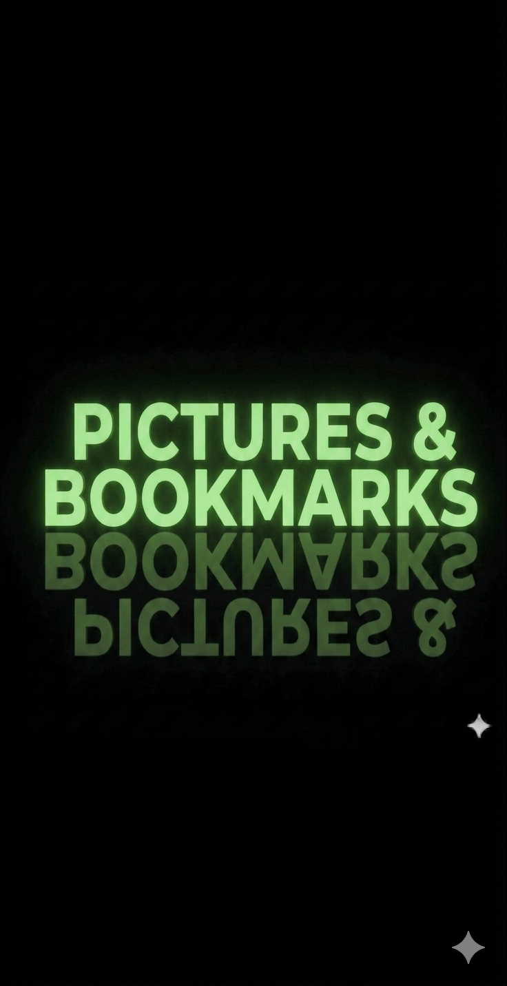 Pictures & Bookmarks