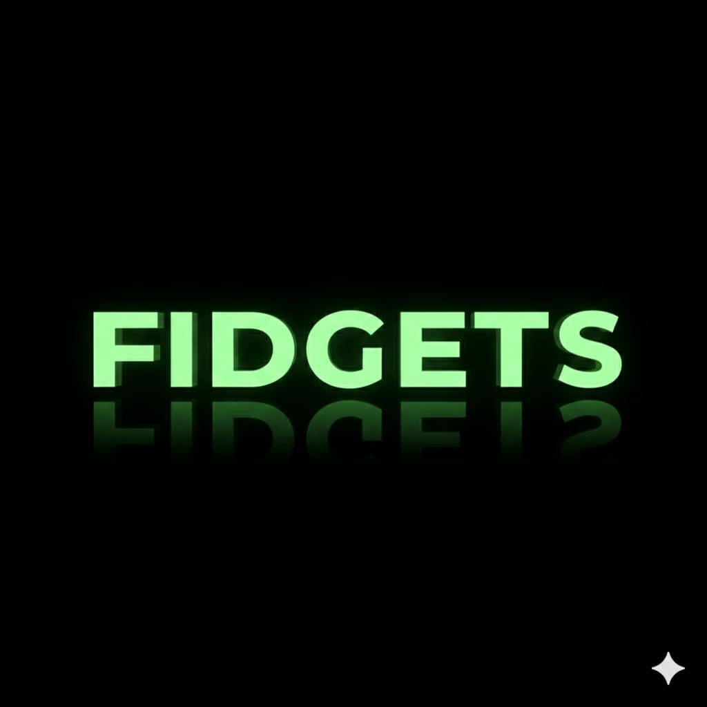 Fidgets