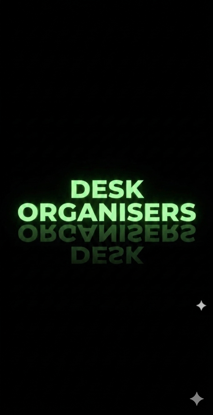 Desk Organisers