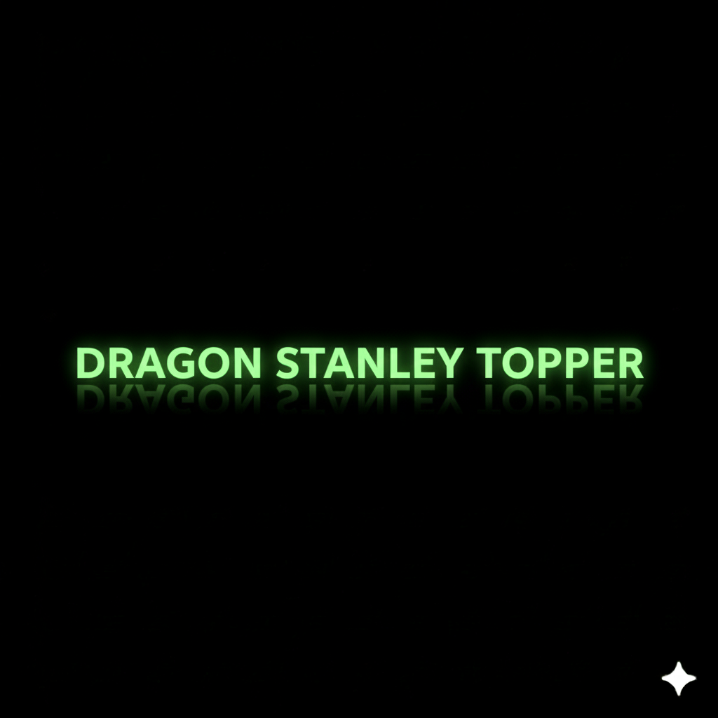 Dragon Stanley topper